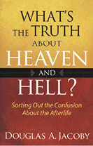 What's the Truth about Heaven and Hell cover