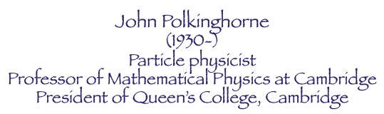 John Polkinghorne, particle physicist