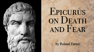 The title of this article is Epicurus on Death and Fear by Roland Earnst.