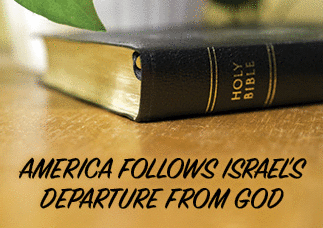 The title of this article is America Follows Israel's Departure from God.