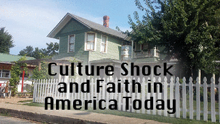 The title of this article is Culture Shock and Faith in America Today. The scene is 1915 home of Mountian View, Arkansas, businessman and civic leader, George W. Lackey.