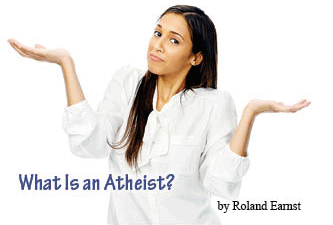 The title of this article is WHAT IS AN ATHEIST? with a woman shrugging her shoulders in a questioning gesture of uncertainty.