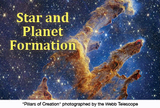 The title of this article is STAR AND PLANET FORMATION with a picture of the PILLARS OF CREATION.