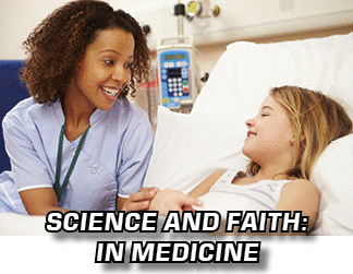 The title of this month's lead article is SCIENCE AND FAITH: IN MEDICINE. The picture is of a nurse sitting by a young girl's bed in a hospital.
